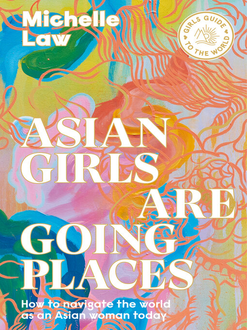 Title details for Asian Girls are Going Places by Michelle Law - Available